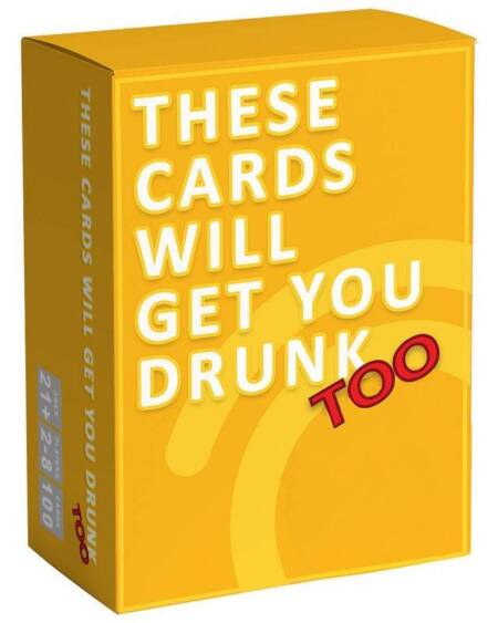 THESE CARDS WILL GET YOU DRUNK TOO